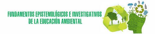 Fundamentos Epistemológicos e Investigativos de la Educación Ambiental